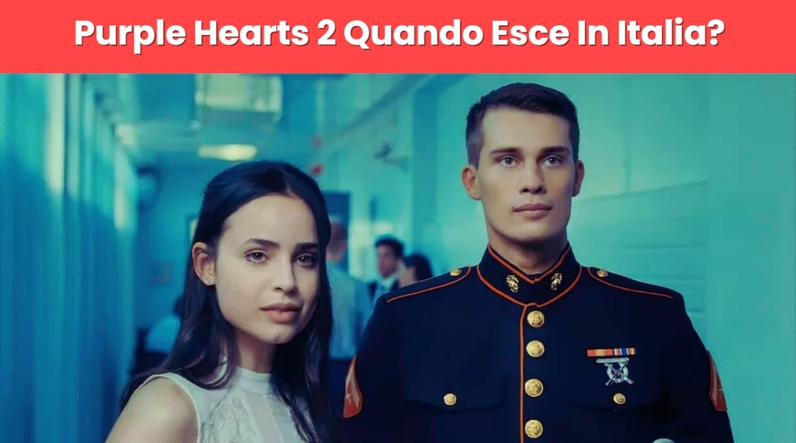 Purple Hearts 2 Quando Esce In Italia?