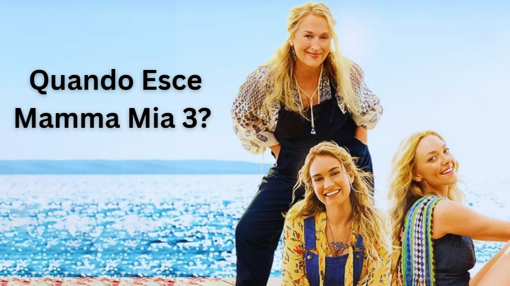 Quando Esce Mamma Mia 3